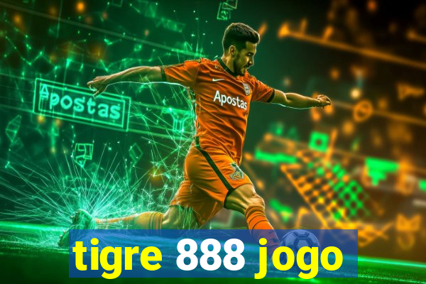 tigre 888 jogo